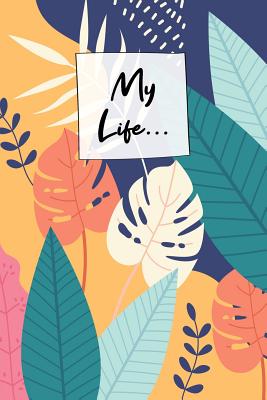 My Life...: Autobiography Guided Journal With Prompts - Your Own Life Story Legacy Book - Biglia, Hanna M