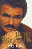 My Life: Burt Reynolds