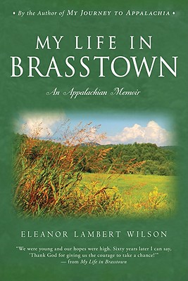My Life in Brasstown: An Appalachian Memoir - Wilson, Eleanor Lambert
