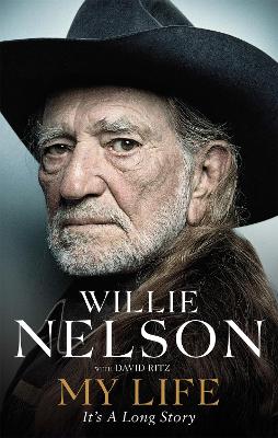 My Life: It's a Long Story - Nelson, Willie