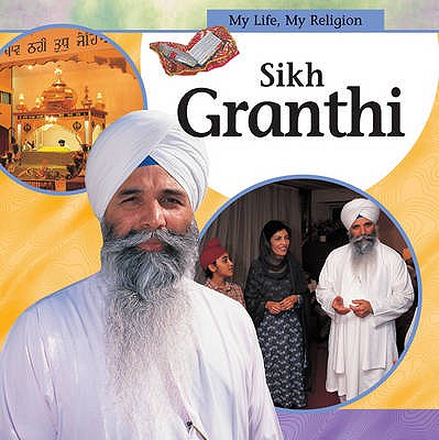 My Life, My Religion: Sikh Granthi - Kaur-Singh, Kanwaljit