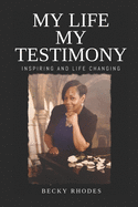 My Life, My Testimony