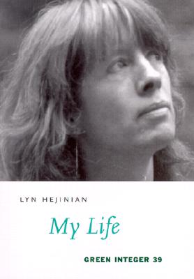My Life - Hejinian, Lyn