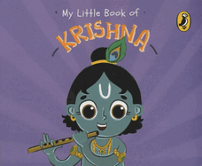 My Little Book of Krishna: Illustrated board books on Hindu mythology, Indian gods & goddesses for kids age 3+; A Puffin Original.