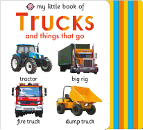 My Little Book of Trucks and Things That Go