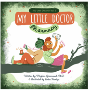 My Little Doctor: Pharmacy: My Little Dreamer, Vol. 5