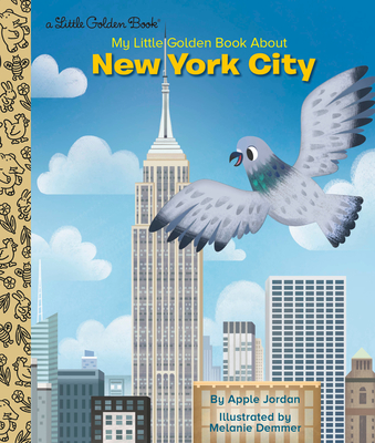 My Little Golden Book about New York City - Jordan, Apple, and Demmer, Melanie