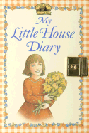 My Little House Diary - Wilder, Laura Ingalls