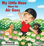 My Little Nose, Where the Air Goes (for boys)