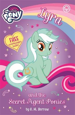 My Little Pony: Lyra and the Secret Agent Ponies - Berrow, G.M., and My Little Pony