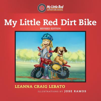 My Little Red Dirt Bike - Lebato, Leanna Craig