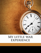 My Little War Experience