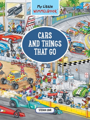My Little Wimmelbook(r) - Cars and Things That Go: A Look-And-Find Book (Kids Tell the Story) - Lohr, Stefan