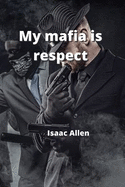 my mafia is respect