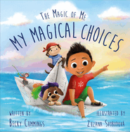 My Magical Choices: Deluxe Jacketed Edition