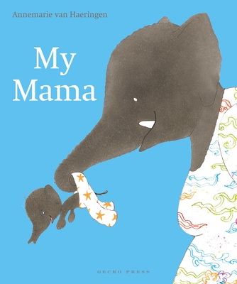 My Mama - Nagelkerke, Bill (Translated by)