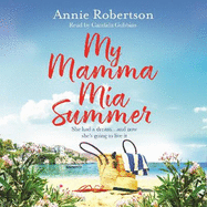 My Mamma Mia Summer: A feel-good sunkissed read to escape with this summer!