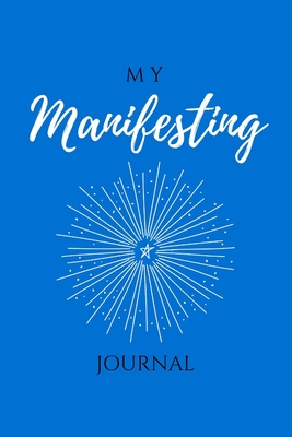 My Manifesting Journal: Luxury Blue - Johnston, Jaclyn Nicole