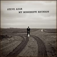 My Mississippi Reunion - Steve Azar