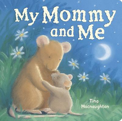 My Mommy and Me - Macnaughton, Tina