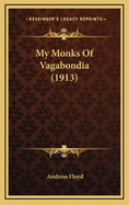 My Monks of Vagabondia (1913)