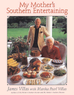 My Mother's Southern Entertaining - Villas, James, and Villas, Martha Pearl