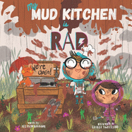 My Mud Kitchen is Rad