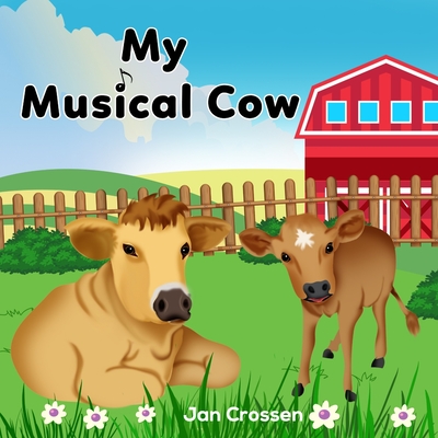 My Musical Cow - Karunarathna, D (Illustrator), and Crossen, Jan