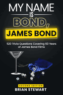 My Name is Bond, James Bond (Second Edition)