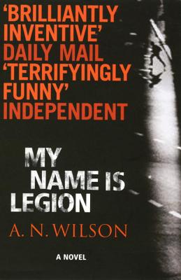 My Name Is Legion - Wilson, A N