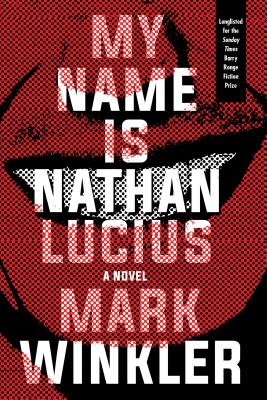 My Name Is Nathan Lucius - Winkler, Mark