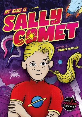 My Name Is Sally Comet - Mather, Charis