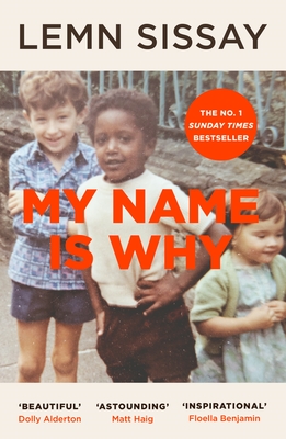 My Name Is Why - Sissay, Lemn
