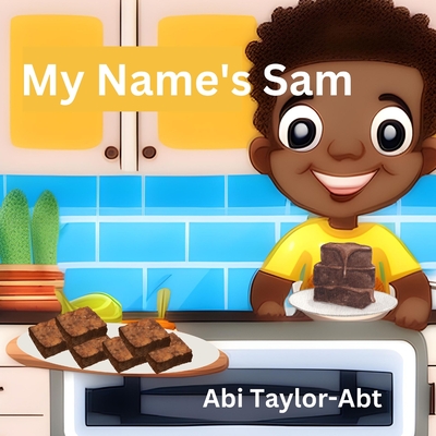 My Name's Sam - Taylor-Abt, Abi