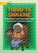 My Nanna - Tibuu te Unnaine (Te Kiribati)