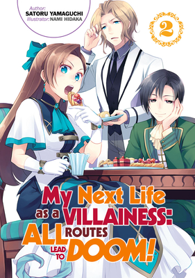 My Next Life as a Villainess: All Routes Lead to Doom! Volume 2 - Yamaguchi, Satoru, and Yeung, Shirley (Translated by)