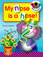 My Nose is a Hose!