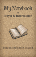 My Notebook on Prayer and Intercession