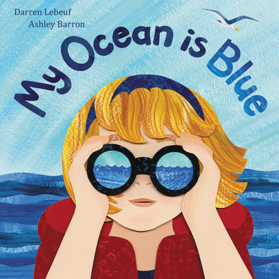My Ocean Is Blue - Lebeuf, Darren