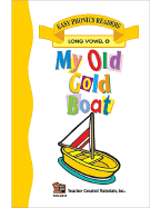 My Old Gold Boat (Long O) Easy Reader