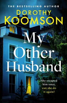 My Other Husband: the heart-stopping new novel from the queen of the big reveal - Koomson, Dorothy