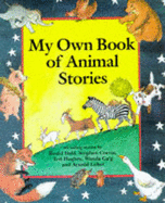 My Own Book of Animal Stories - Dahl, Roald, and Corrin, Stephen, and Hughes, Ted
