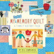 My Paper Memory Quilt: A Family History Pack - Zimmerman, Bill