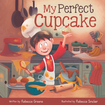 My Perfect Cupcake: A Recipe for Thriving with Food Allergies - Greene, Rebecca