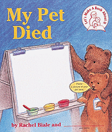 My Pet Died: A Let's Make a Book about It Book