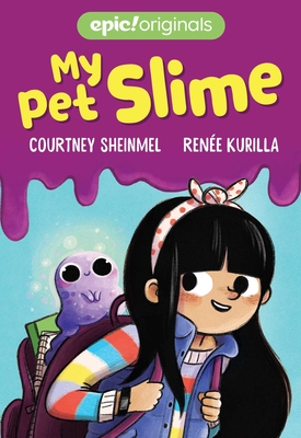 My Pet Slime - Sheinmel, Courtney