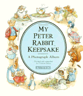 My Peter Rabbit Keepsake: A Photograph Album