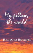 My Pillow, the World