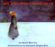 My Prairie Christmas - Harvey, Brett