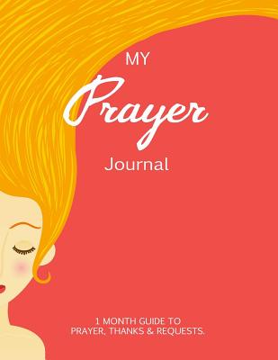 My Prayer Journal: Journal Bible Large Print with Bible Verse Coloring Pages - My Prayer Journal, and V Art